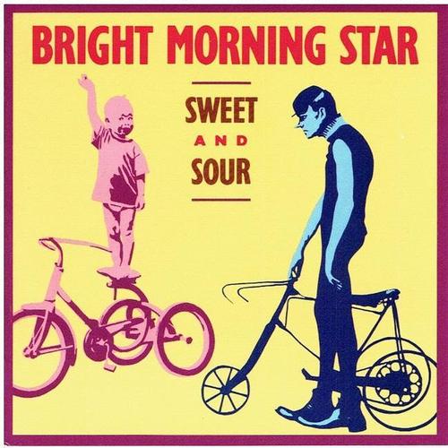 Bright Morning Star - Sweet and Sour - 1989 -- CD